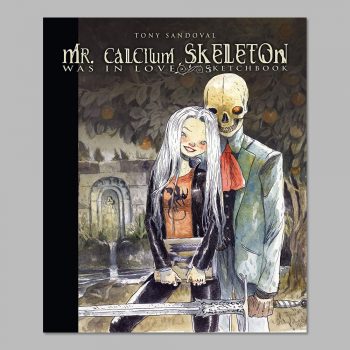 Mr. Calcium Skeleton was in love