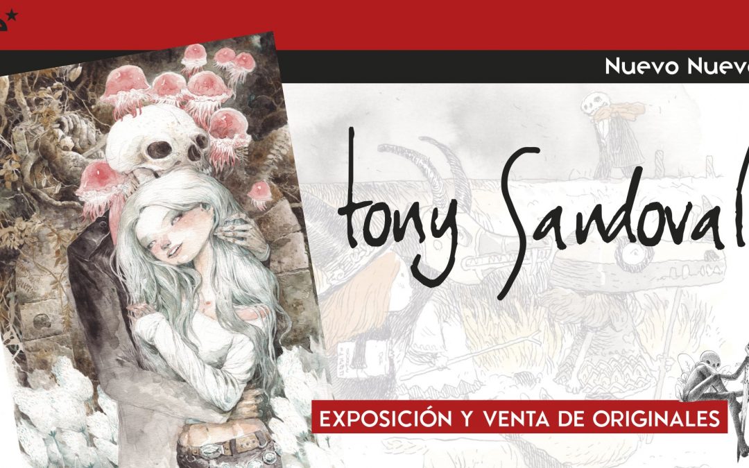 Exposición de Tony Sandoval