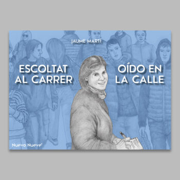 OÍDO EN LA CALLE / ESCOLTAT AL CARRER